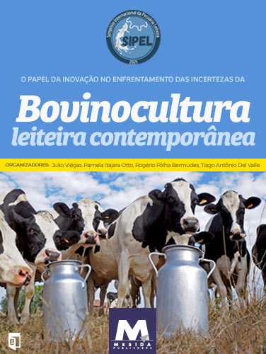O Papel da Inovação no enfrentamento das incertezas da bovinocultura leiteira contemporânea
